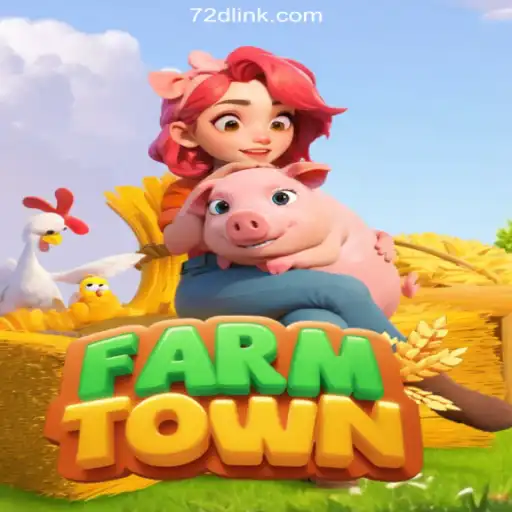 Explore the Vibrant World of FarmTown on 72d.COM Platform