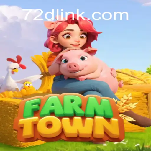 Explore the Vibrant World of FarmTown on 72d.COM Platform