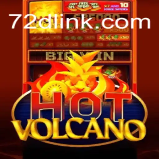 Exploring HotVolcano: A Premier Gaming Experience on 72d.COM Platform-Oficial Slots Brasil #1