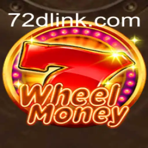 Discover the Thrilling World of WheelMoney on 72d.COM Platform - Official Slots Brasil #1